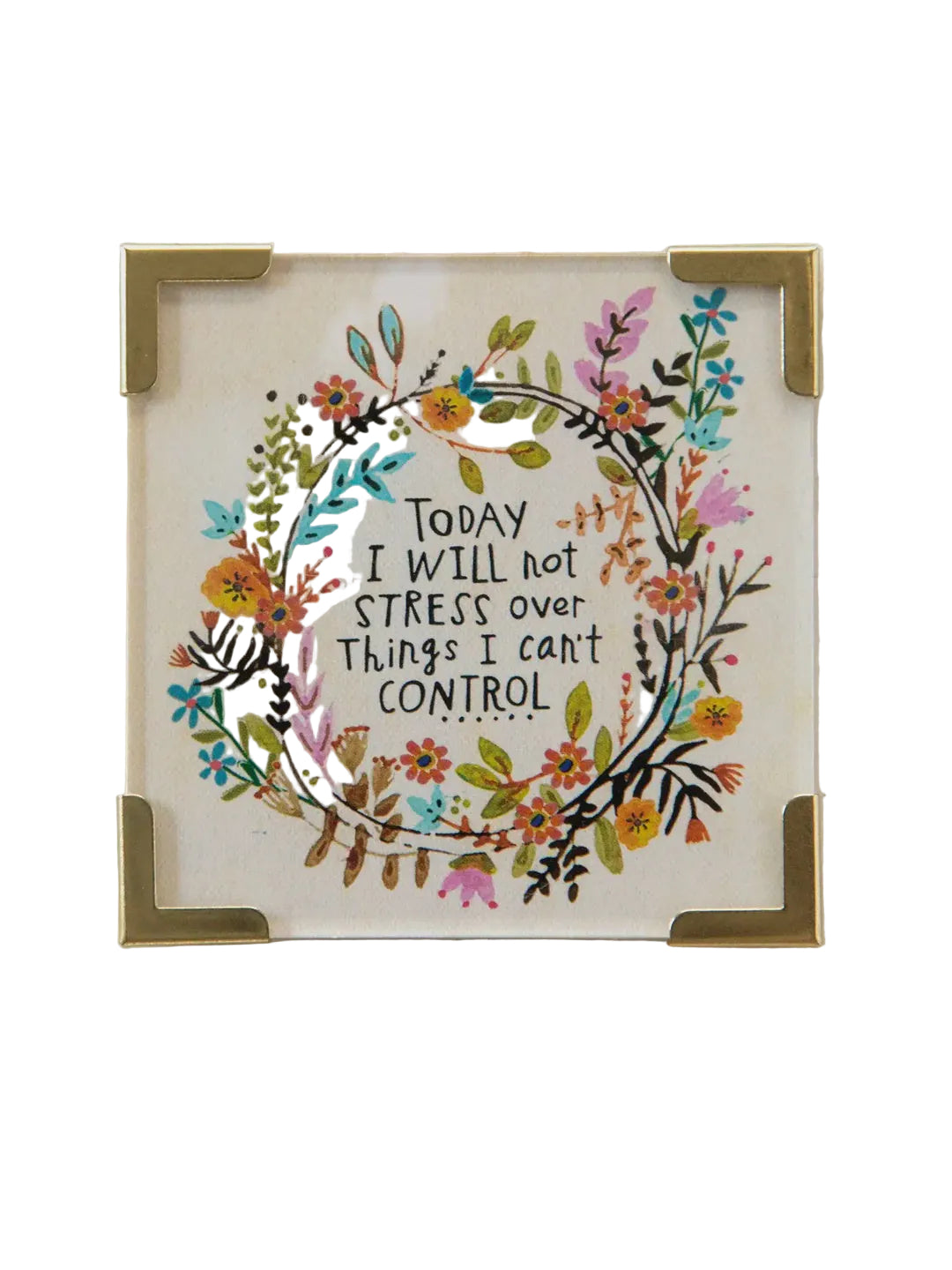 Corner Magnet Today I Will Not Stress Gifts and Accessories Natural Life