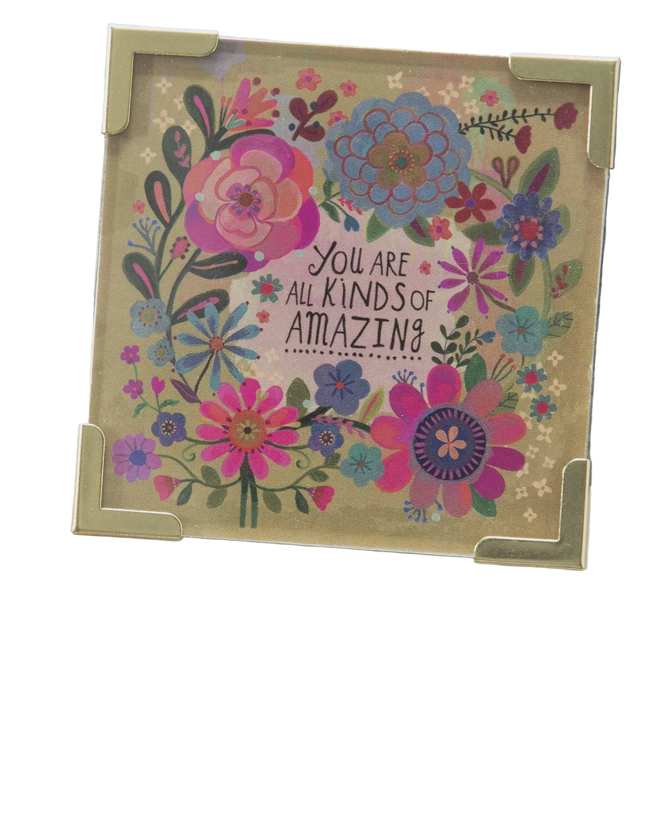 Corner Magnet You Are Amazing Gifts and Accessories Natural Life