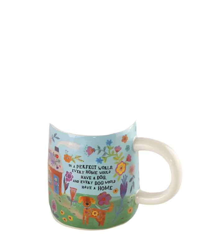 Mug Every Dog Has A Home Gifts and Accessories Natural Life