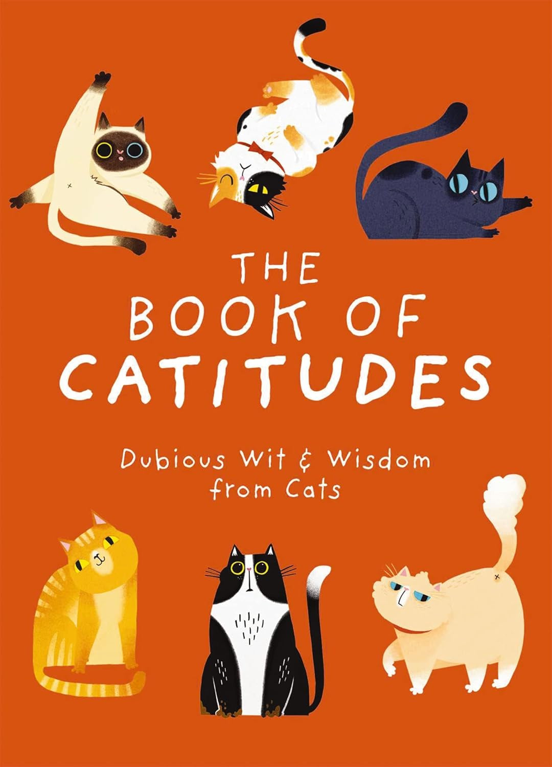 The Book of Catitudes: Dubious Wit and Wisdom from Cats Books HARDIE & GRANT