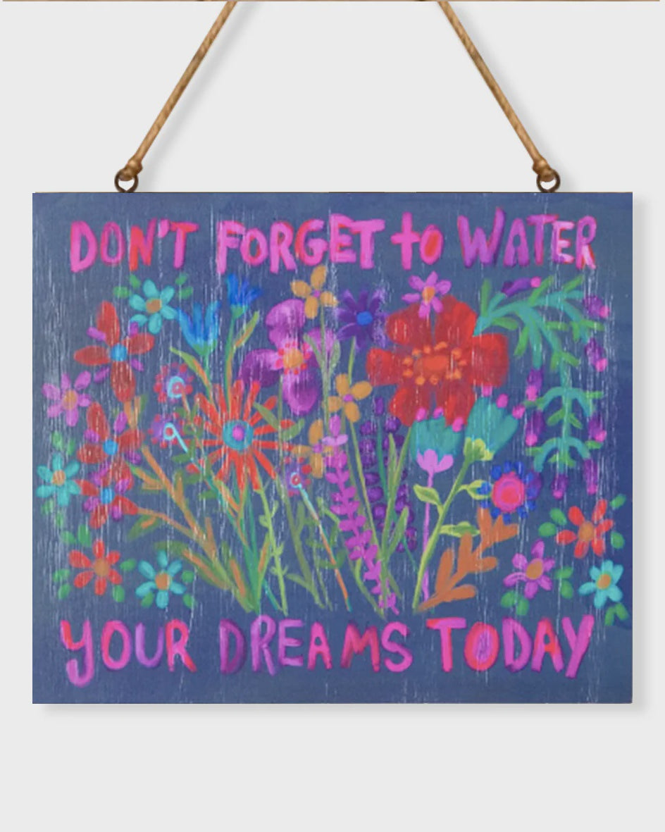 Wooden Sign Don't Forget To Water Gifts and Accessories Natural Life