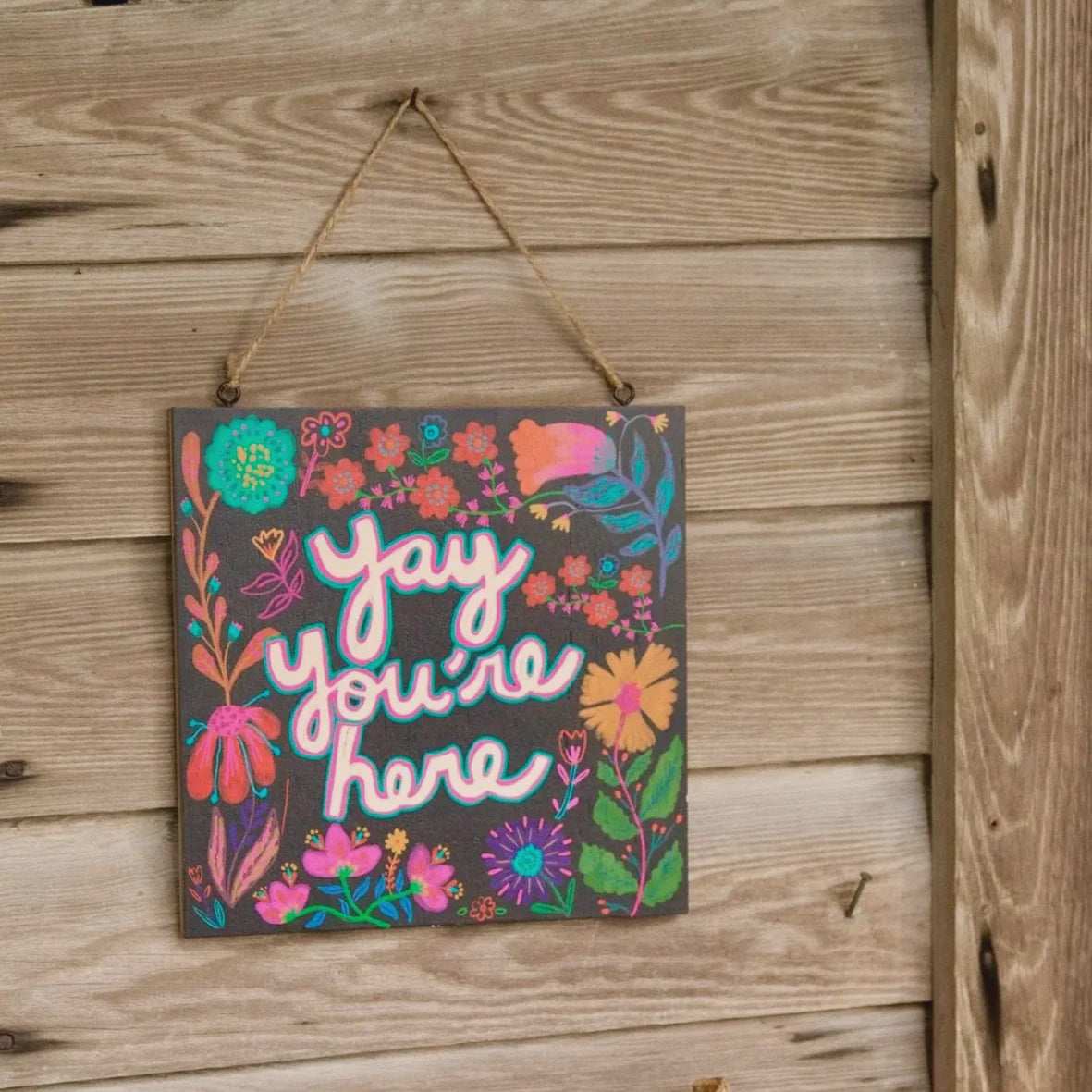 Wooden Sign - Yay You're Here Gifts and Accessories Natural Life