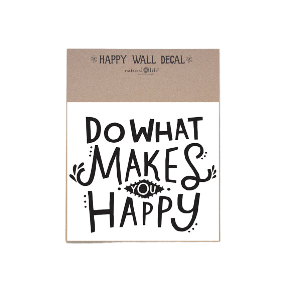 Natural Life Wall Decal Do What Makes You Happy Gifts and Accessories Natural Life   