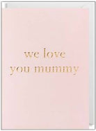Waterlyn We Love You Mummy Cards and Wrap Waterlyn