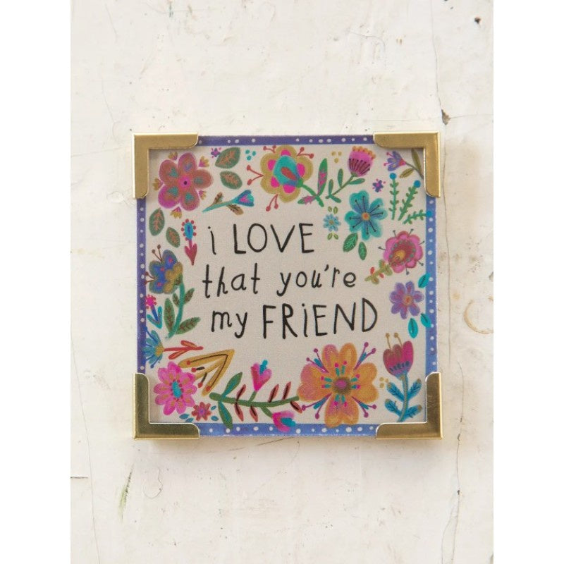 Corner Magnet I Love Friend Gifts and Accessories Natural Life