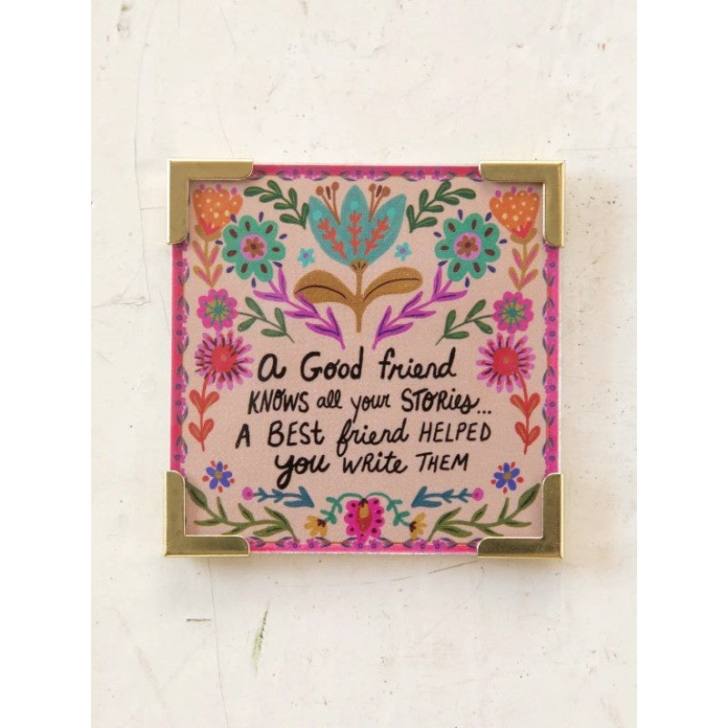 Corner Magnet Good Friend Gifts and Accessories Natural Life