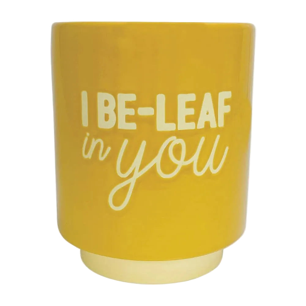 Ceramic Planters I Be-Leaf In You Gifts and Accessories Annabel Trends
