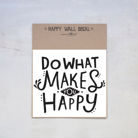 Natural Life Wall Decal Do What Makes You Happy Gifts and Accessories Natural Life Default Title  