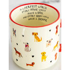 Bungalow Mug Every Home Has A Dog Gifts and Accessories Natural Life   