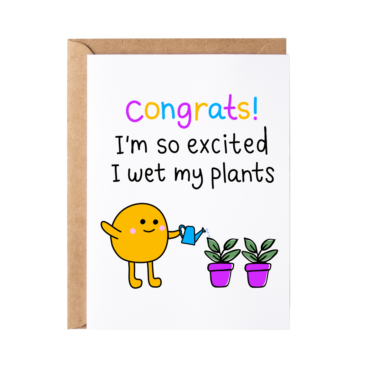 Congrats! I'm so excited I wet my plants Cards and Wrap Friends of Henry Paper Co