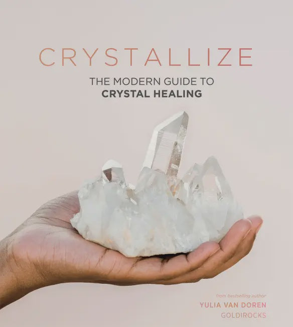 Crystallize - The Modern Guide to Crystal Healing Books HARDIE & GRANT