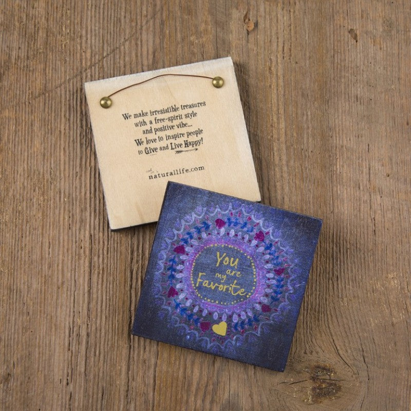 Happy Plaque You Are My Favorite Gifts and Accessories Natural Life