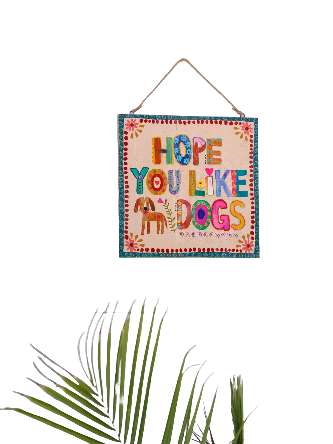 Wooden Sign Cream Like Dogs Gifts and Accessories Natural Life   