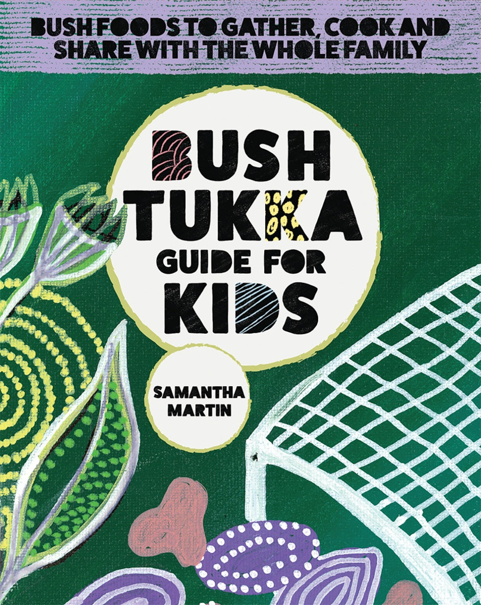 Bush Tukka Guide For Kids Books HARDIE & GRANT
