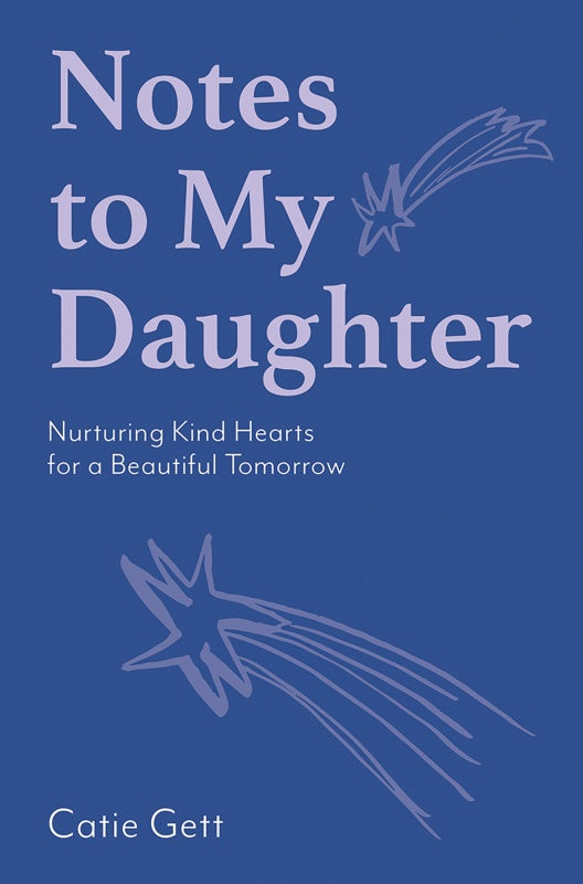 Notes to My Daughter Books Catie Gett   