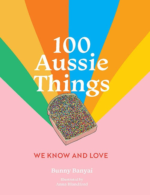 Bunny Banyai 100 Aussie Things We Know and Love 2nd edition - Global Free Style